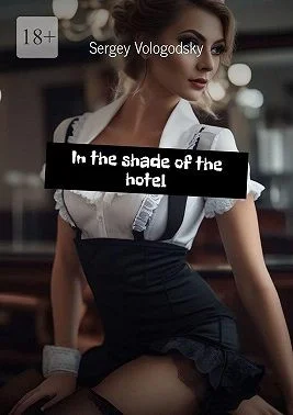 In the shade of the hotel